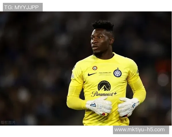 奥纳纳身价骤降至2000万欧元曼联两年前斥资5000万引进